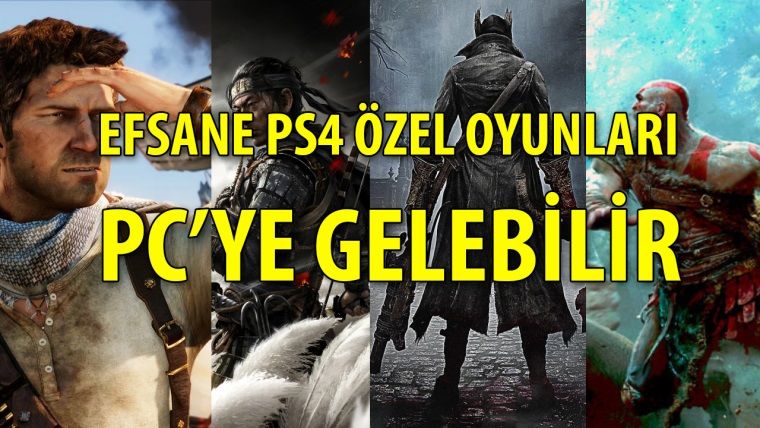 God of War, Bloodborne, Ghost of Tsushima ve Uncharted PC'ye gelebilir God of War, Bloodborne, Ghost of Tsushima ve Uncharted PC'ye gelebilir