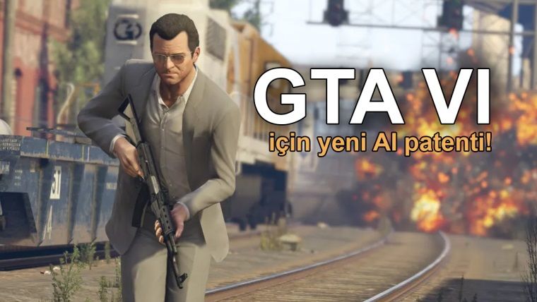 GTA 6 için gelişmiş yapay zeka patenti mi alınıyor? GTA 6 için gelişmiş yapay zeka patenti mi alınıyor?