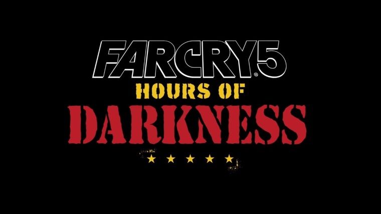 Far Cry 5: Hours Of Darkness DLC çıkış fragmanı yayınlandı Far Cry 5: Hours Of Darkness DLC çıkış fragmanı yayınlandı