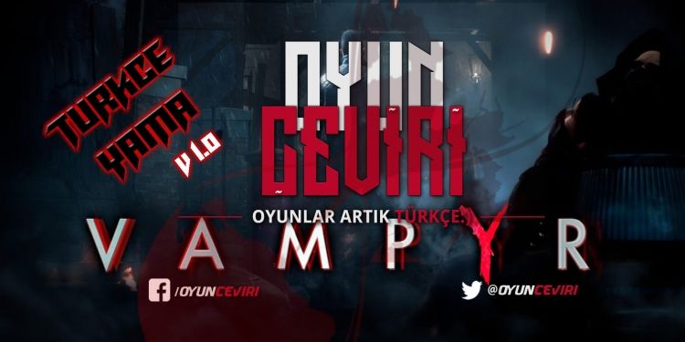 Vampyr'ın Türkçe yaması sürriz bir şekilde çıktı Vampyr'ın Türkçe yaması sürriz bir şekilde çıktı