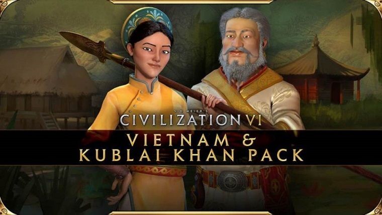Civilization VI Vietnam & Kublai Khan güncellemesi çıktı Civilization VI Vietnam & Kublai Khan güncellemesi çıktı