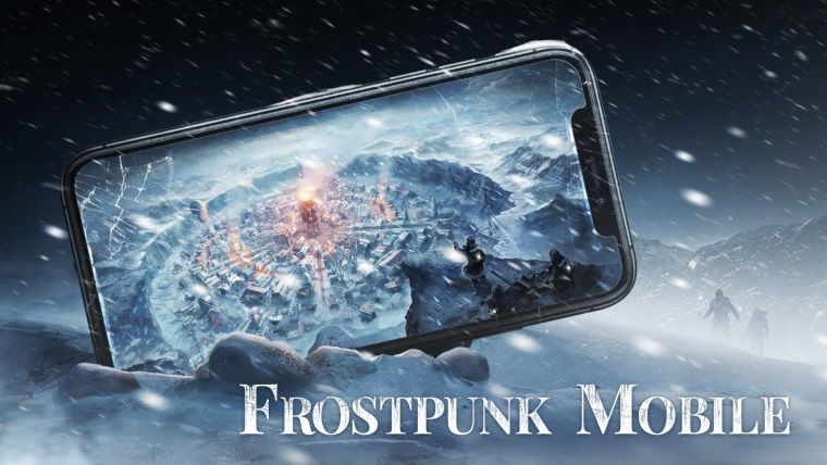Sevilen strateji oyunu Frostpunk mobile geliyor Sevilen strateji oyunu Frostpunk mobile geliyor