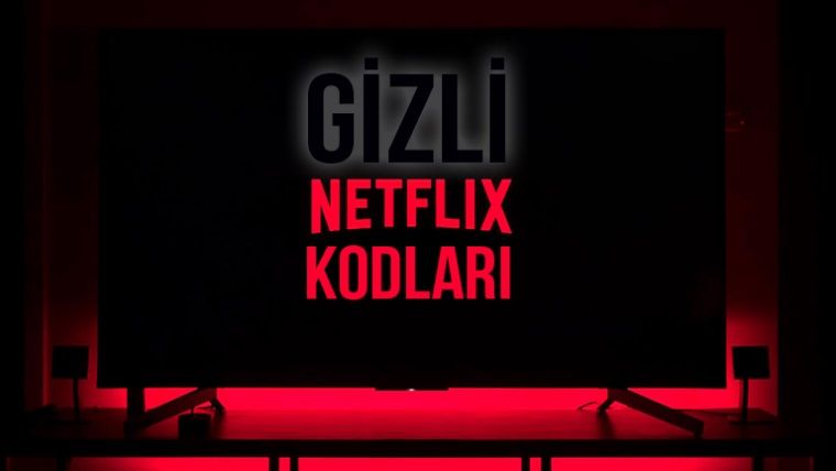 Netflix gizli kodları olduğunu biliyor muydunuz? Netflix gizli kodları olduğunu biliyor muydunuz?