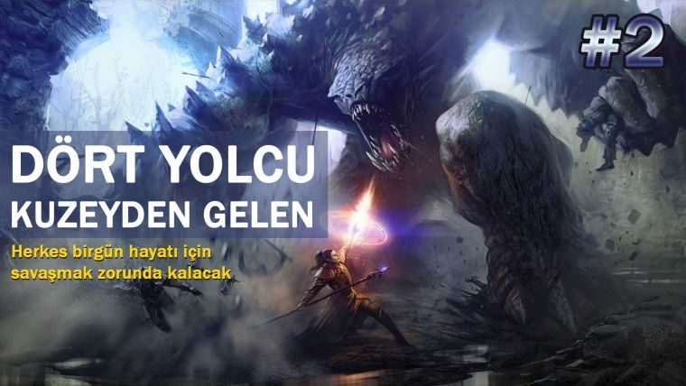 Dört Yolcu: Kuzeyden Gelen - Bölüm 2: Tanışma Dört Yolcu: Kuzeyden Gelen - Bölüm 2: Tanışma