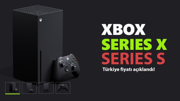 Xbox Series S ve Xbox Series X Türkiye fiyatı açıklandı Xbox Series S ve Xbox Series X Türkiye fiyatı açıklandı