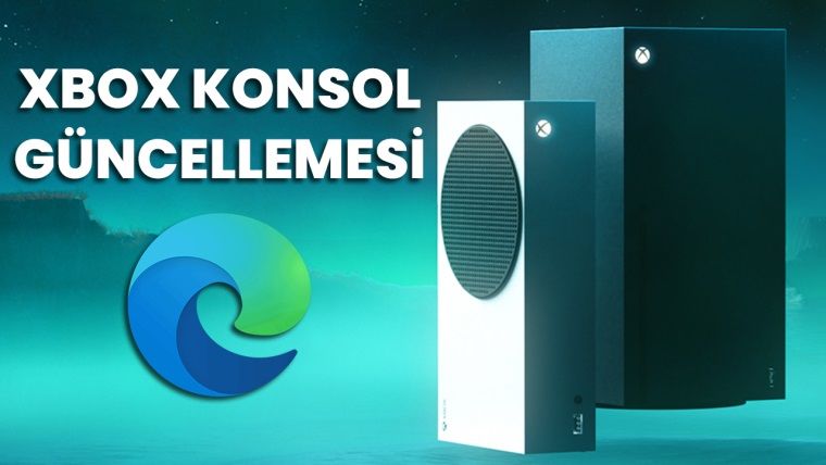 Yeni Xbox güncellemesi, beklenen tarayıcı desteğini getiriyor Yeni Xbox güncellemesi, beklenen tarayıcı desteğini getiriyor