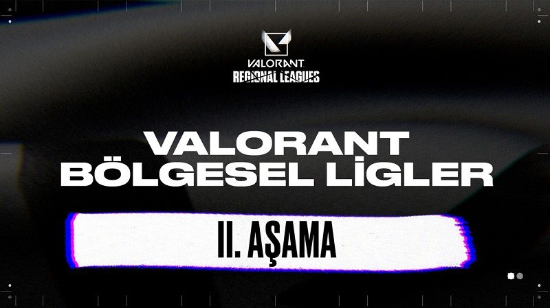 Valorant Bölgesel Ligleri 2.Aşama 9 Mayıs'ta başlıyor Valorant Bölgesel Ligleri 2.Aşama 9 Mayıs'ta başlıyor