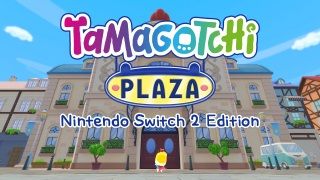 Tamagotchi Plaza Nintendo Switch 2 Edition İncelemesi