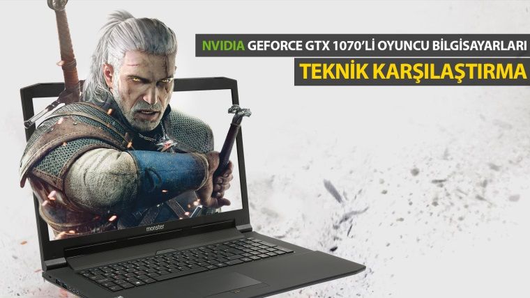 NVIDIA GeForce 1070'li Oyuncu Notebookları Teknik Karşılaştırması NVIDIA GeForce 1070'li Oyuncu Notebookları Teknik Karşılaştırması