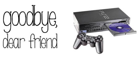 Güle güle PlayStation 2