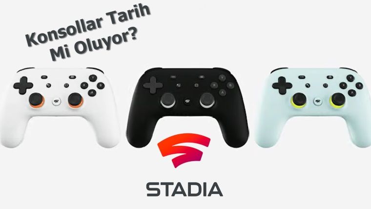 Google Stadia hakkında bilmeniz gereken her şey! Google Stadia hakkında bilmeniz gereken her şey!