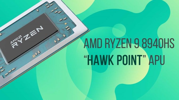 AMD Ryzen 9 8940HS, Hawk Point APU Geekbench Testinde Ortaya Çıktı AMD Ryzen 9 8940HS, Hawk Point APU Geekbench Testinde Ortaya Çıktı