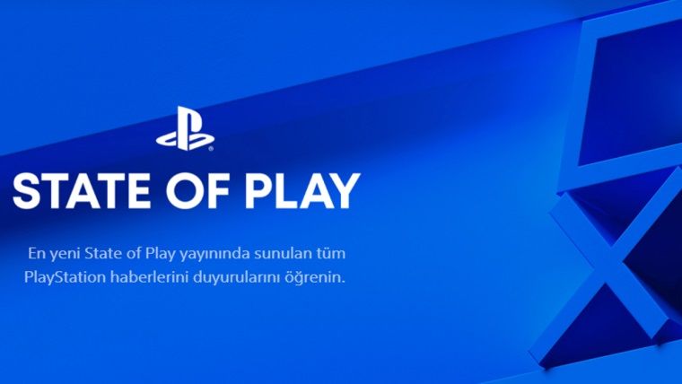 Yeni State of Play etkinliği yakında yapılabilir Yeni State of Play etkinliği yakında yapılabilir