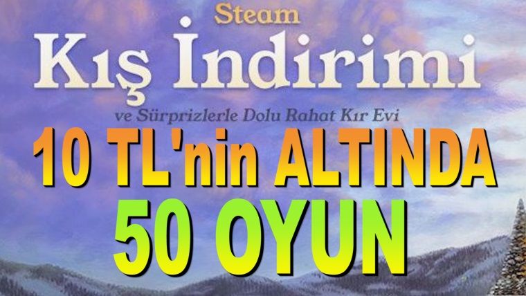 Steam Kış İndirimlerinde kaçırılmayacak 10 TL altındaki oyunlar Steam Kış İndirimlerinde kaçırılmayacak 10 TL altındaki oyunlar