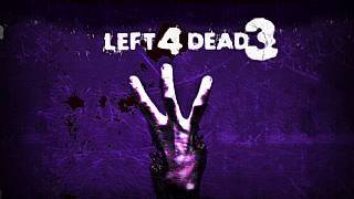 Left 4 Dead 3 bir kez daha ortaya çıktı!