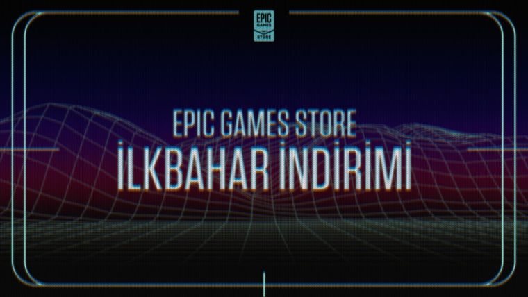 Epic Games Store'da Vitrin İndirimi başladı Epic Games Store'da Vitrin İndirimi başladı