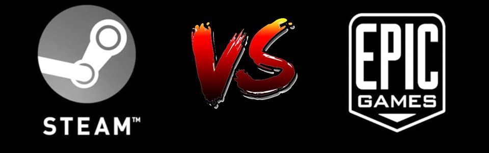 Steam vs Epic Games Store - 1 Steam vs Epic Games Store