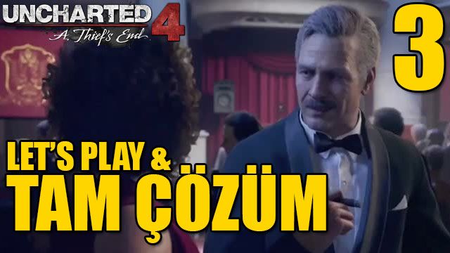Uncharted 4 Tam Çözüm Bölüm 3
