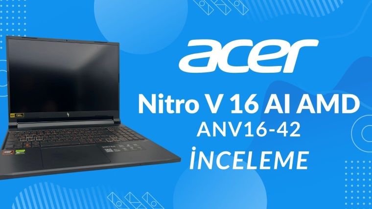 Acer Nitro V 16 AI İnceleme Acer Nitro V 16 AI İnceleme