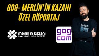 GOG- Merlin’in Kazanı Özel Röportaj