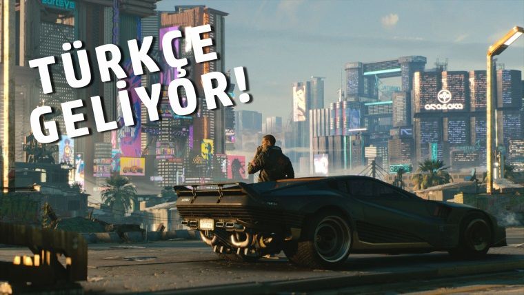 Bilkom, Cyberpunk 2077'nin Türkçe olacağını açıkladı! Bilkom, Cyberpunk 2077'nin Türkçe olacağını açıkladı!