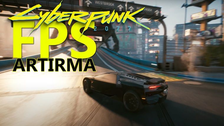 Cyberpunk 2077 FPS artırma rehberi - Düşük FPS sorunu çözümü Cyberpunk 2077 FPS artırma rehberi - Düşük FPS sorunu çözümü