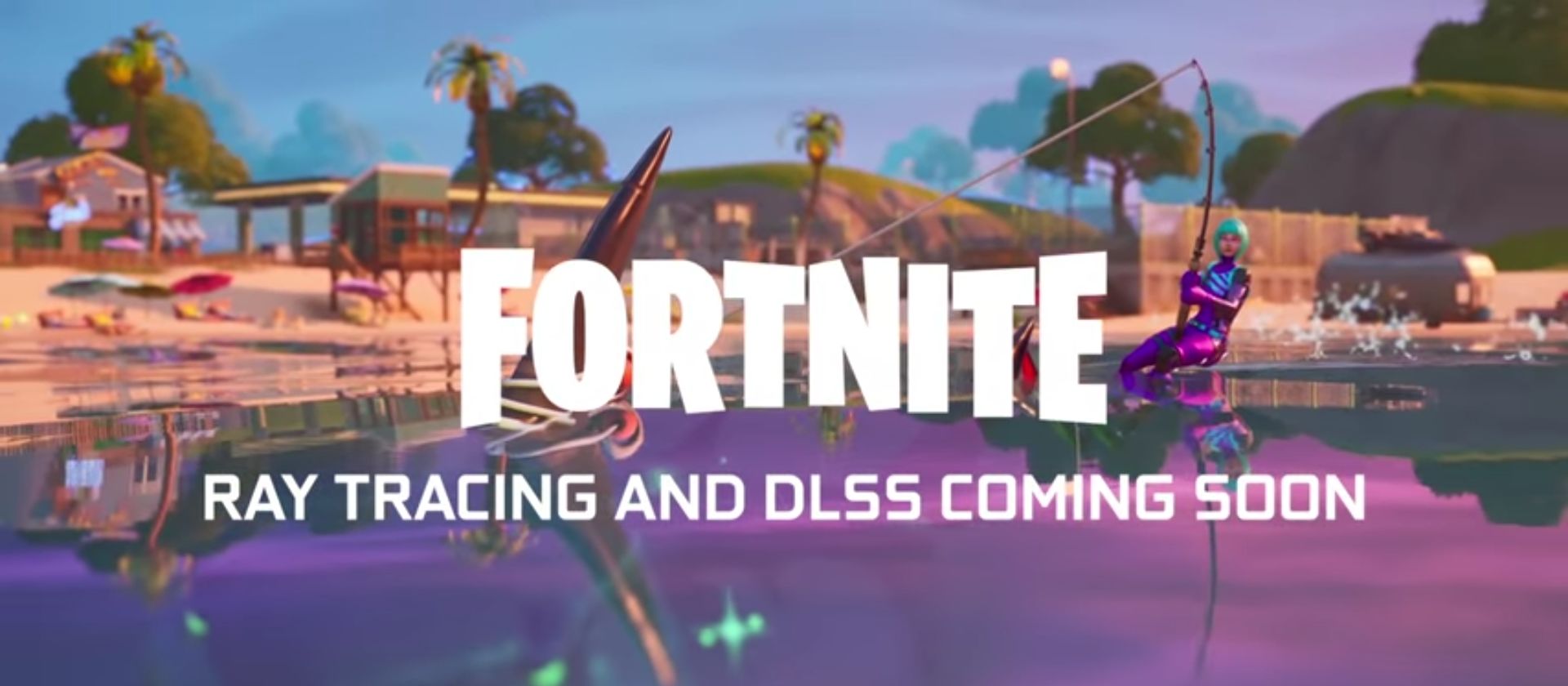 Fortnite'a RTX ve DLSS desteği geliyor Fortnite'a RTX ve DLSS desteği geliyor