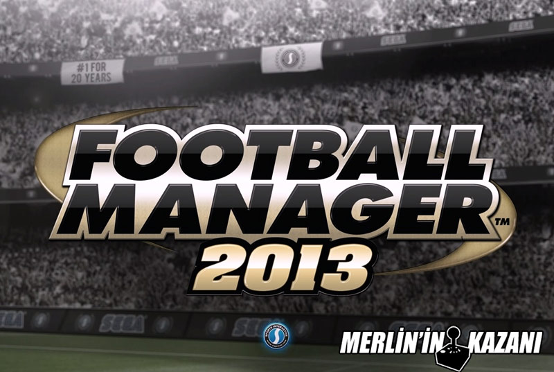 Football Manager 2013 - 1 Football Manager 2013 - 1