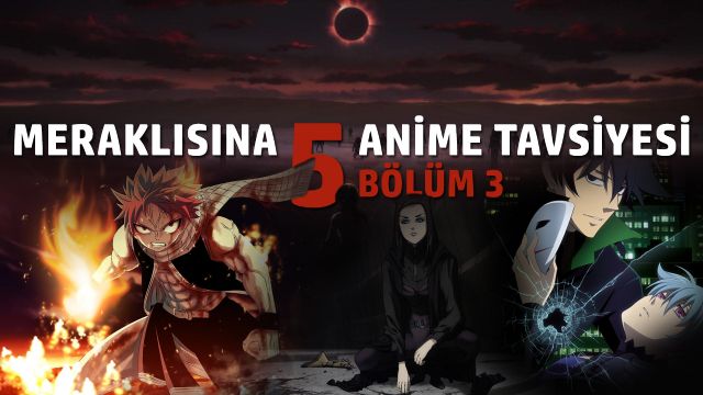 Meraklısına 5 Anime tavsiyesi! Bölüm 3 Meraklısına 5 Anime tavsiyesi! Bölüm 3