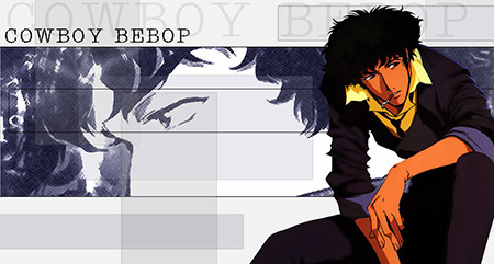 Anime & Manga #54 Cowboy Bebop - 1