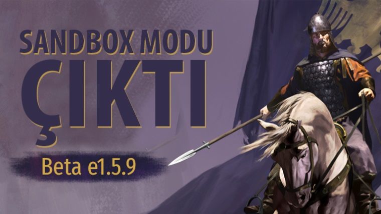 Mount & Blade II: Bannerlord yeni beta güncellemesi yayınlandı Mount & Blade II: Bannerlord yeni beta güncellemesi yayınlandı